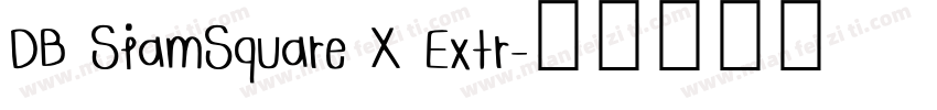 DB SiamSquare X Extr字体转换